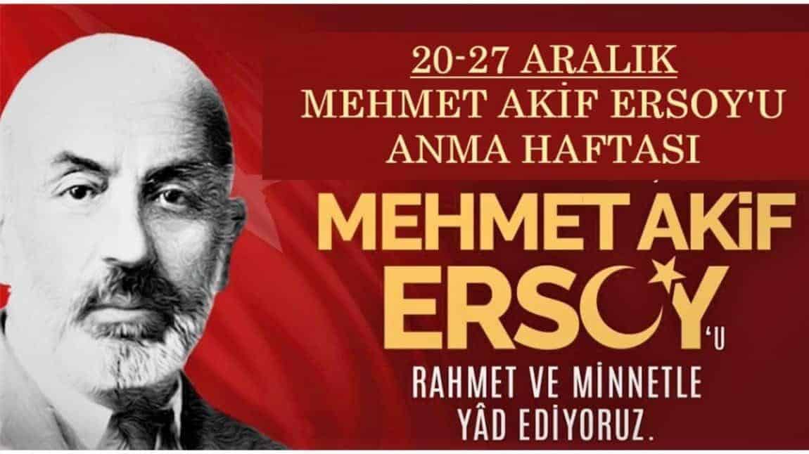 20-27 Aralık Mehmet Âkif ERSOY'U Anma Haftası